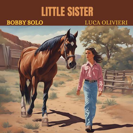 Little sister ft. Luca Olivieri | Boomplay Music