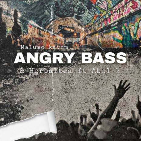 Angry Bass ft. Herbaltea & Abel k