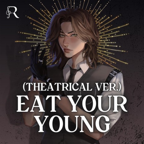 Eat Your Young (Theatrical Ver.) | Boomplay Music