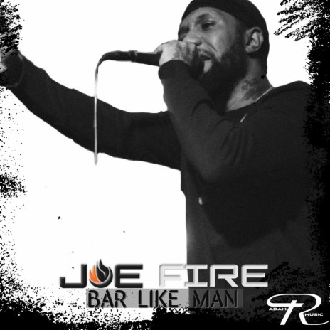 Bar Like Man ft. Joe Fire
