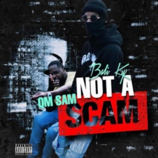 Not A Scam (feat. Qm Sam)