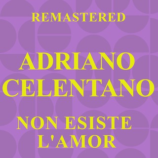 Non esiste l'amor (Remastered)