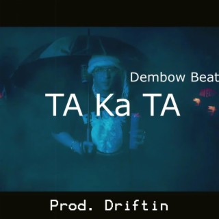 TA Ka TA (Instrumental Dembow)