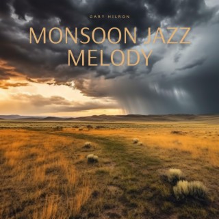 Monsoon Jazz Melody: Relaxing Sounds for Rainy Days