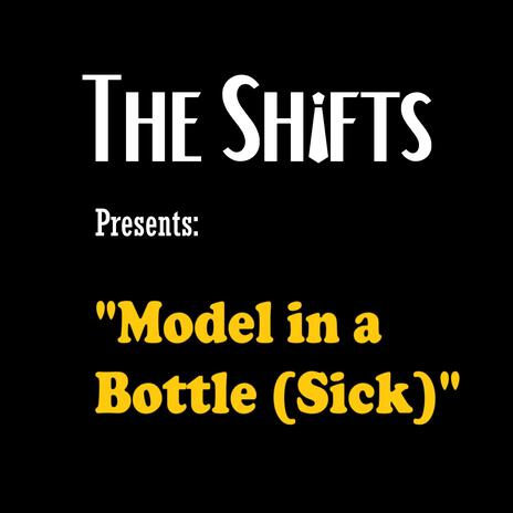 Model in a Bottle (Sick) | Boomplay Music