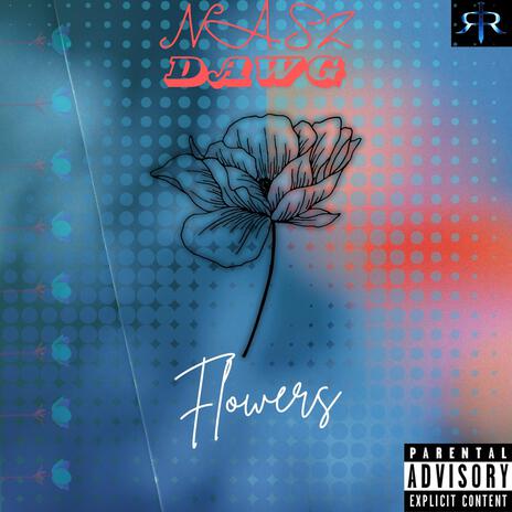 Flowers | Boomplay Music