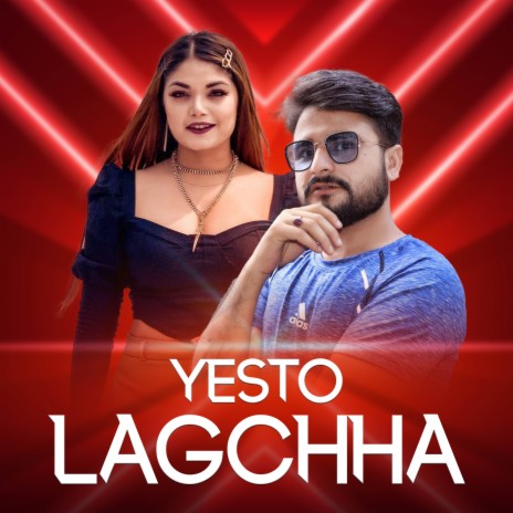 Yesto Lagchha ft. Prabisha Adhikari & Raja Khatiwada | Boomplay Music