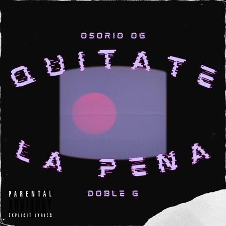 Quitate la pena | Boomplay Music