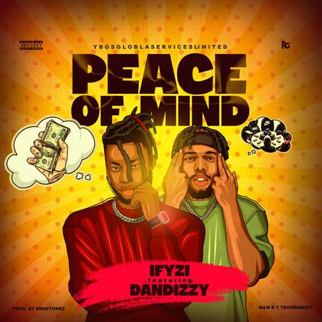 Peace of mind ft. Dandizzy | Boomplay Music