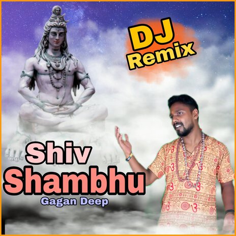 Shiv Shambhu (Dj Remix) | Boomplay Music