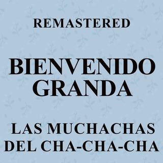 Las muchachas del cha-cha-cha (Remastered)