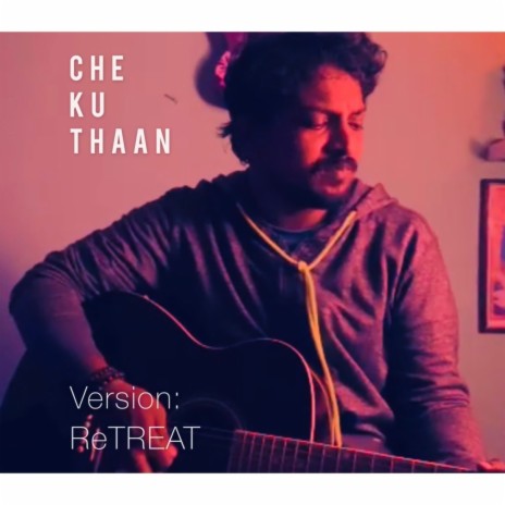 Chekuthaan-ReTreat | Boomplay Music