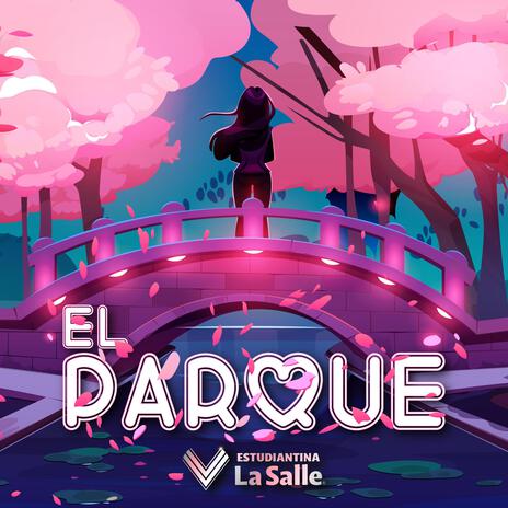 El Parque (Acústico) | Boomplay Music