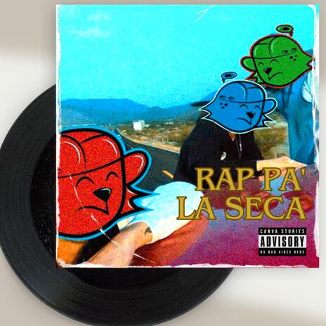 Rap Pa La Seca ft. Luno & Miercoles de Cenicero | Boomplay Music