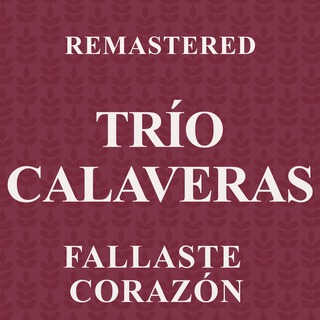 Fallaste corazón (Remastered)