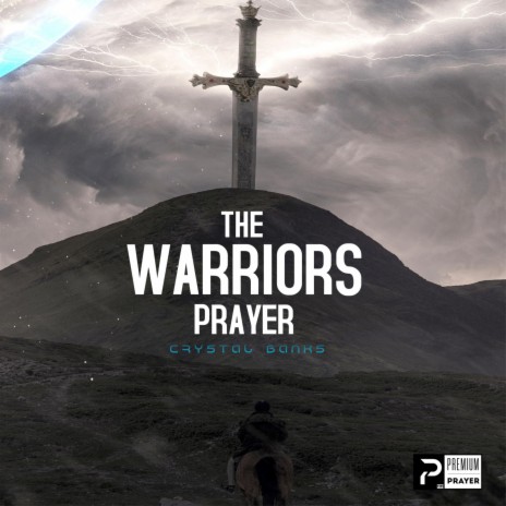 The Warriors Prayer | Boomplay Music
