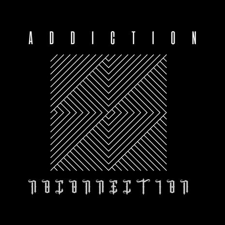 Addiction | Boomplay Music