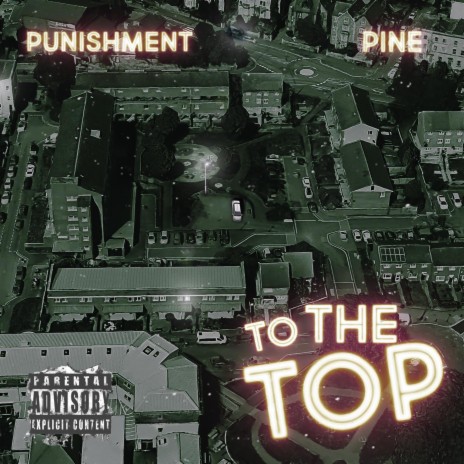 To The Top ft. Pine