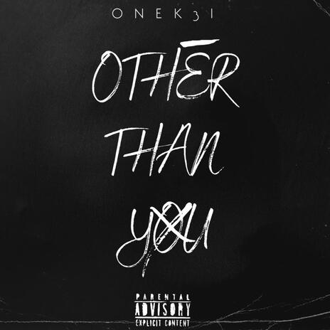 Other Than You | Boomplay Music