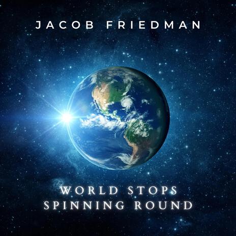 World Stops Spinning Round (Acoustic Version) | Boomplay Music