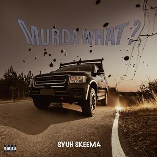 Murda What? lyrics | Boomplay Music