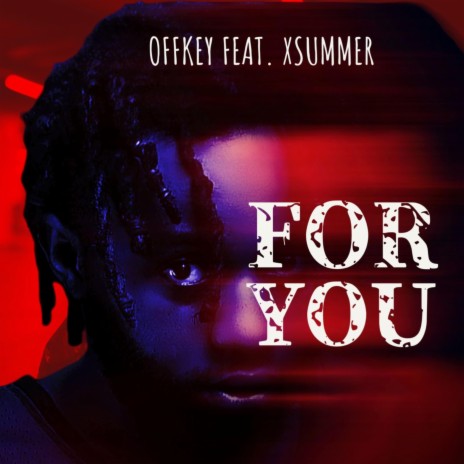 For You ft. XSummer | Boomplay Music