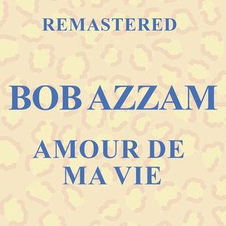 Amour de ma vie (Remastered)