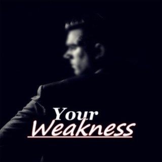 Your Weakness (Instrumental)