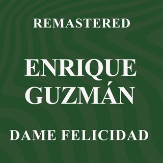 Dame Felicidad (Remastered)