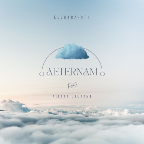 AETERNAM ft. Pierre Laurent | Boomplay Music
