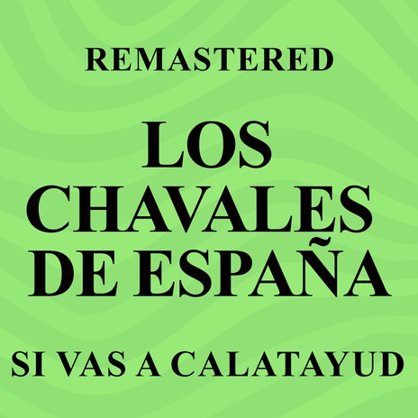 Si vas a Calatayud (Remastered)