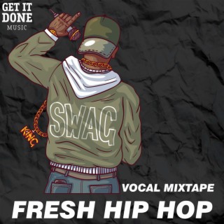 Fresh Hip Hop Songs