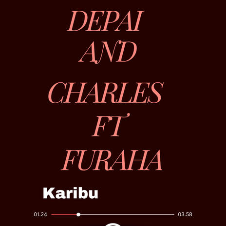 Karibu ft. Charles & Furaha | Boomplay Music