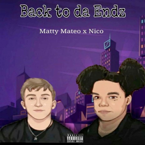 Back to da Endz ft. Nico | Boomplay Music