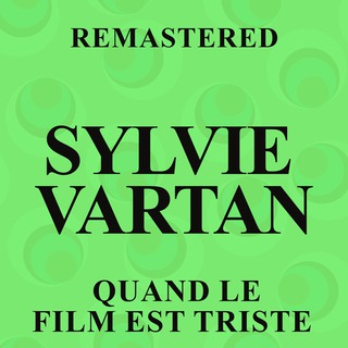 Quand le film est triste (Remastered)