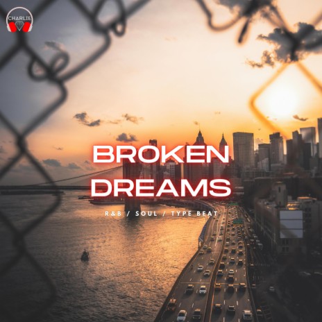 Broken Dreams | Boomplay Music