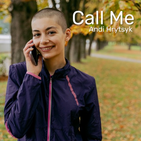 Call Me | Boomplay Music