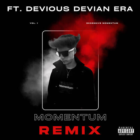 Momentum (Remix Version) ft. Devious Devian Era