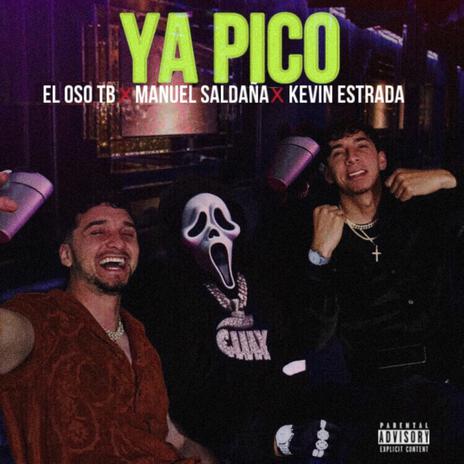 YA PICO ft. Oso TB & Manuel Saldaña | Boomplay Music