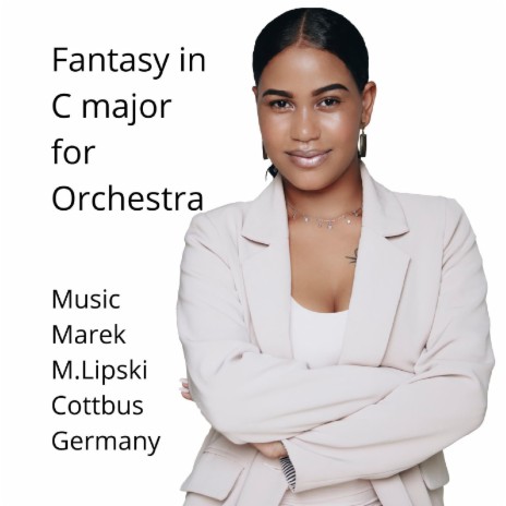 Fantasy in C major for orchestra | Boomplay Music
