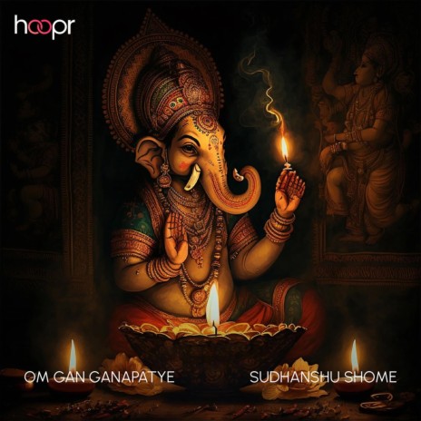 Om Gan Ganapatye | Boomplay Music