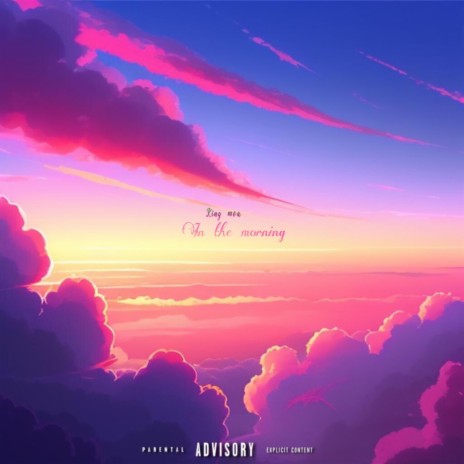 In the morning | Boomplay Music