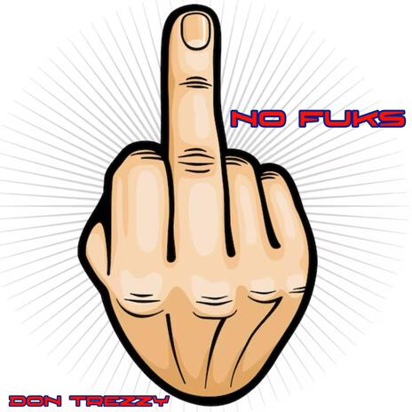 No Fuks | Boomplay Music