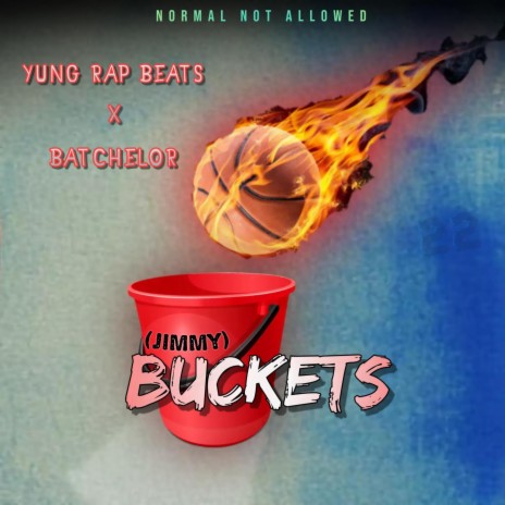 Jimmy Buckets ft. Yung Rap Beats | Boomplay Music