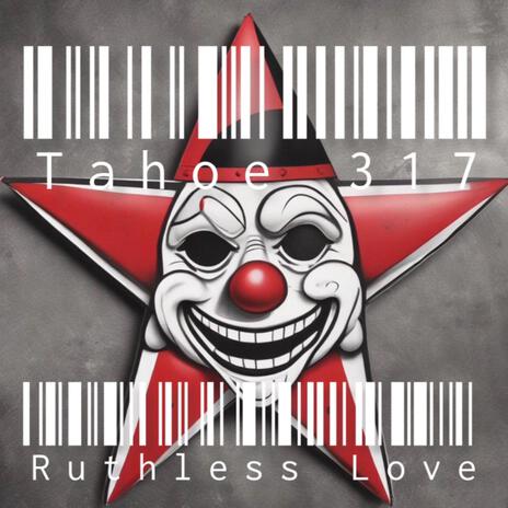 Ruthless Love | Boomplay Music