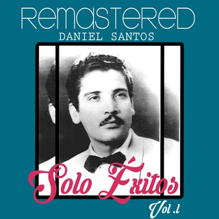 Solo Éxitos, Vol. 1 (Remastered)