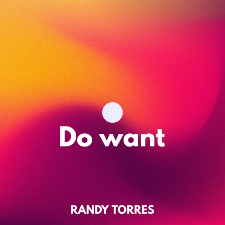 Do Want | Boomplay Music