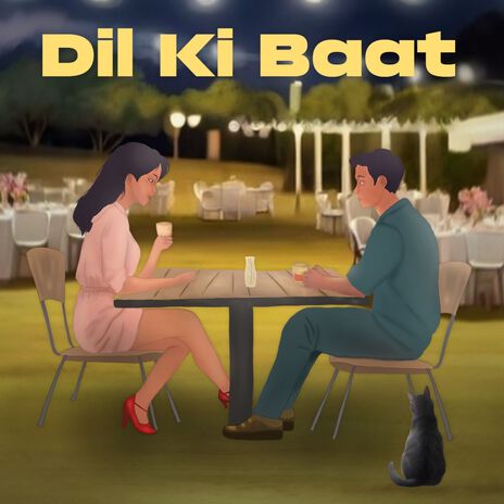 Dil Ki Baat | Boomplay Music