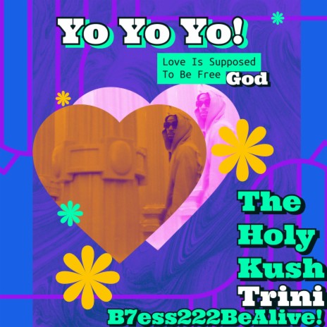 Yo Yo Yo ft. B7ess222bealive! & Trini