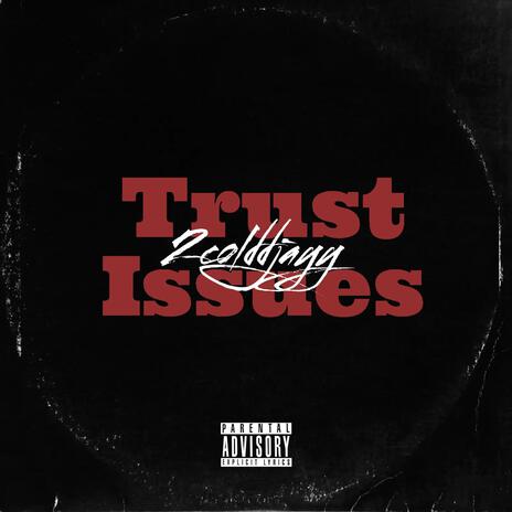 Trust Issues | Boomplay Music